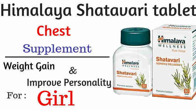Himalaya Shatavari Tablet Benefits-Girl Health Supplement-सुंदरता बढ़ाये