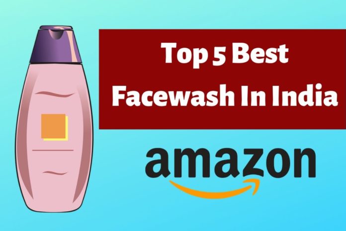 Top 5 Face Wash in India